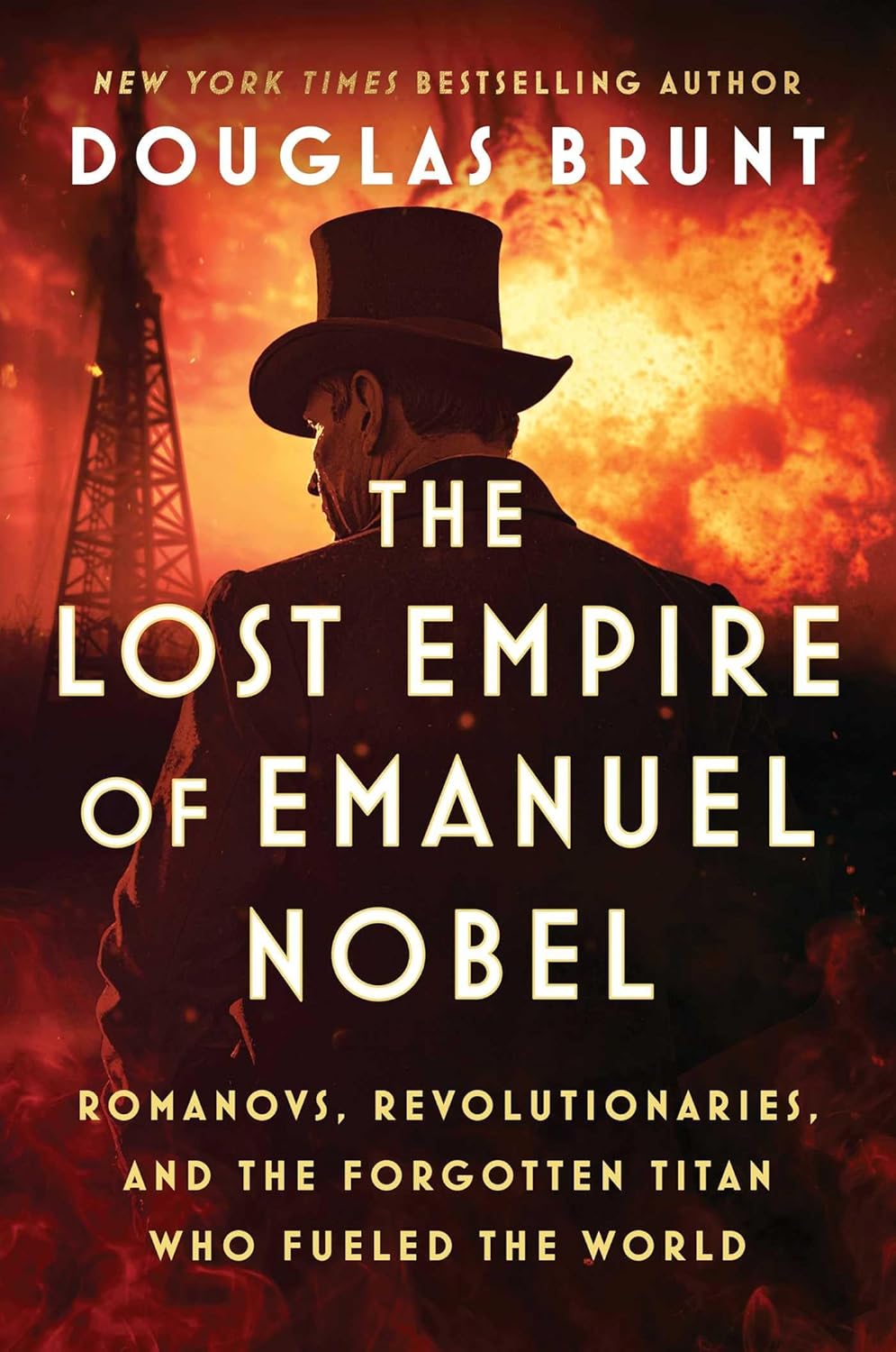The Lost Empire of Emanuel Nobel: Romanovs, Revolutionaries, and the Forgotten Titan Who Fueled the World Потерянная империя Иммануила Нобеля: Романовы, револционеры и забытый титан